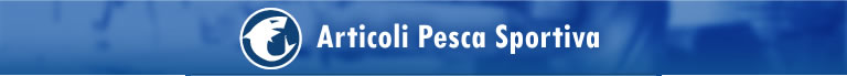 articoli per la pesca
